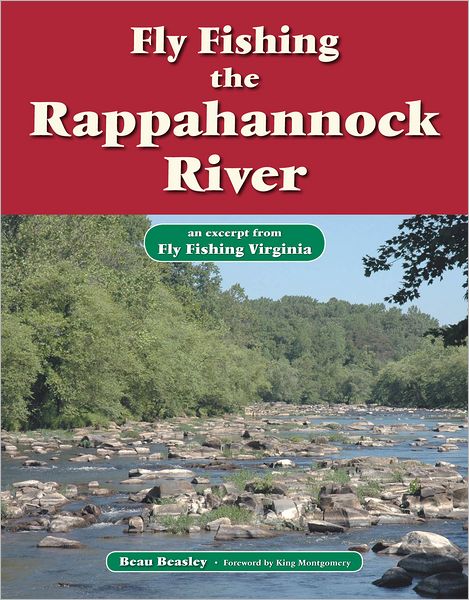 Fly Fishing the Rappahannock River: An Excerpt from Fly Fishing Virginia