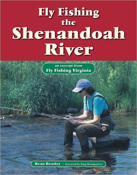 Fly Fishing the Shenandoah River: An Excerpt from Fly Fishing Virginia