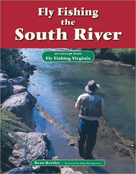 Fly Fishing the South River: An Excerpt from Fly Fishing Virginia
