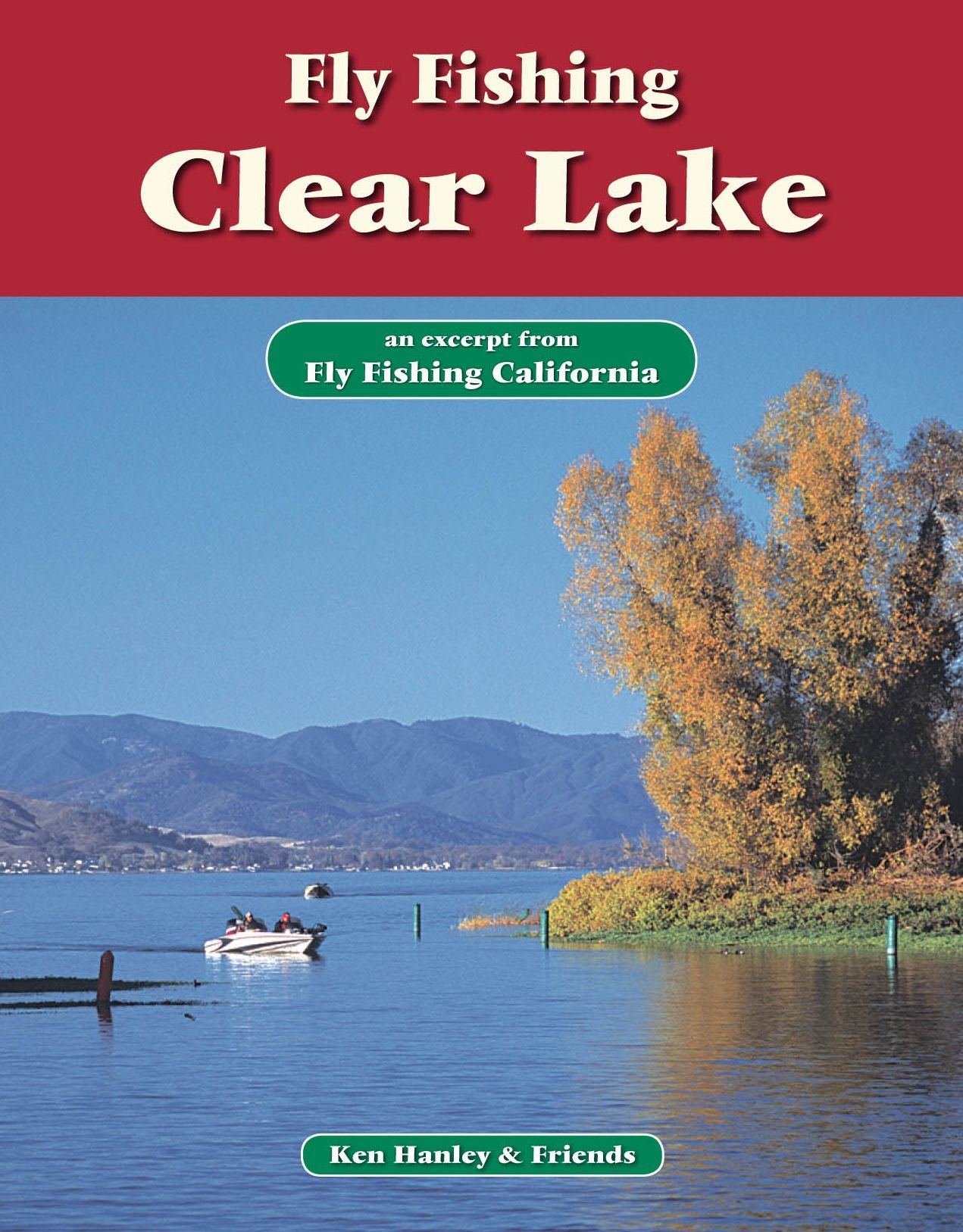 Fly Fishing Clear Lake: An excerpt from Fly Fishing California