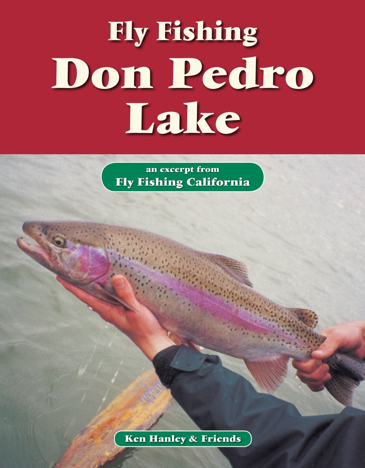 Fly Fishing Don Pedro Lake: An excerpt from Fly Fishing California