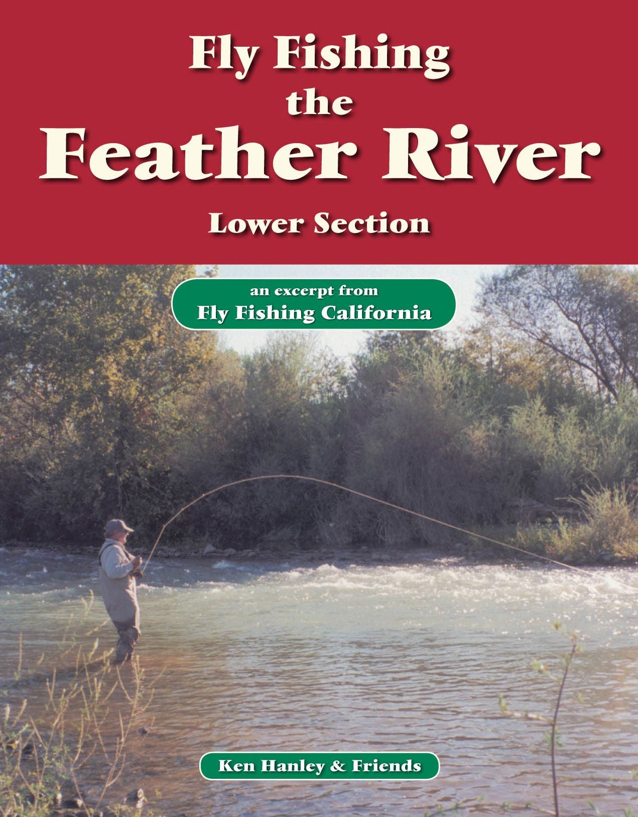 Fly Fishing the Feather River, Lower Section: An excerpt from Fly Fishing California