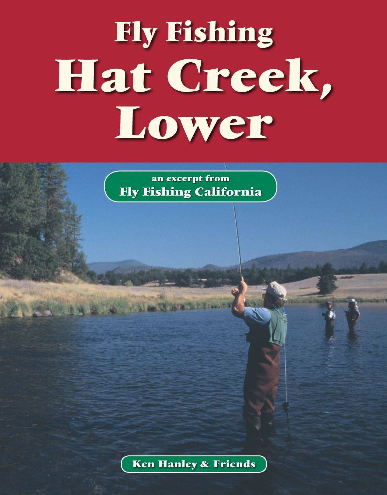 Fly Fishing Hat Creek, Lower: An excerpt from Fly Fishing California