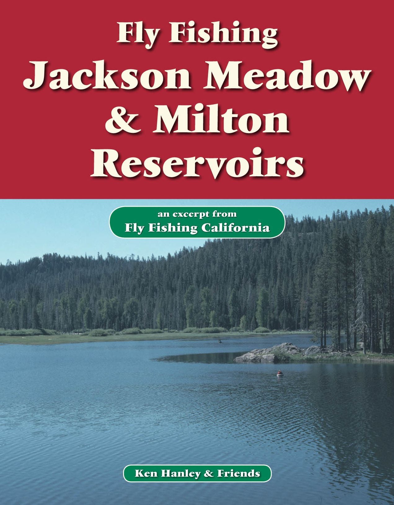 Fly Fishing Jackson Meadow & Milton Reservoirs: An excerpt from Fly Fishing California