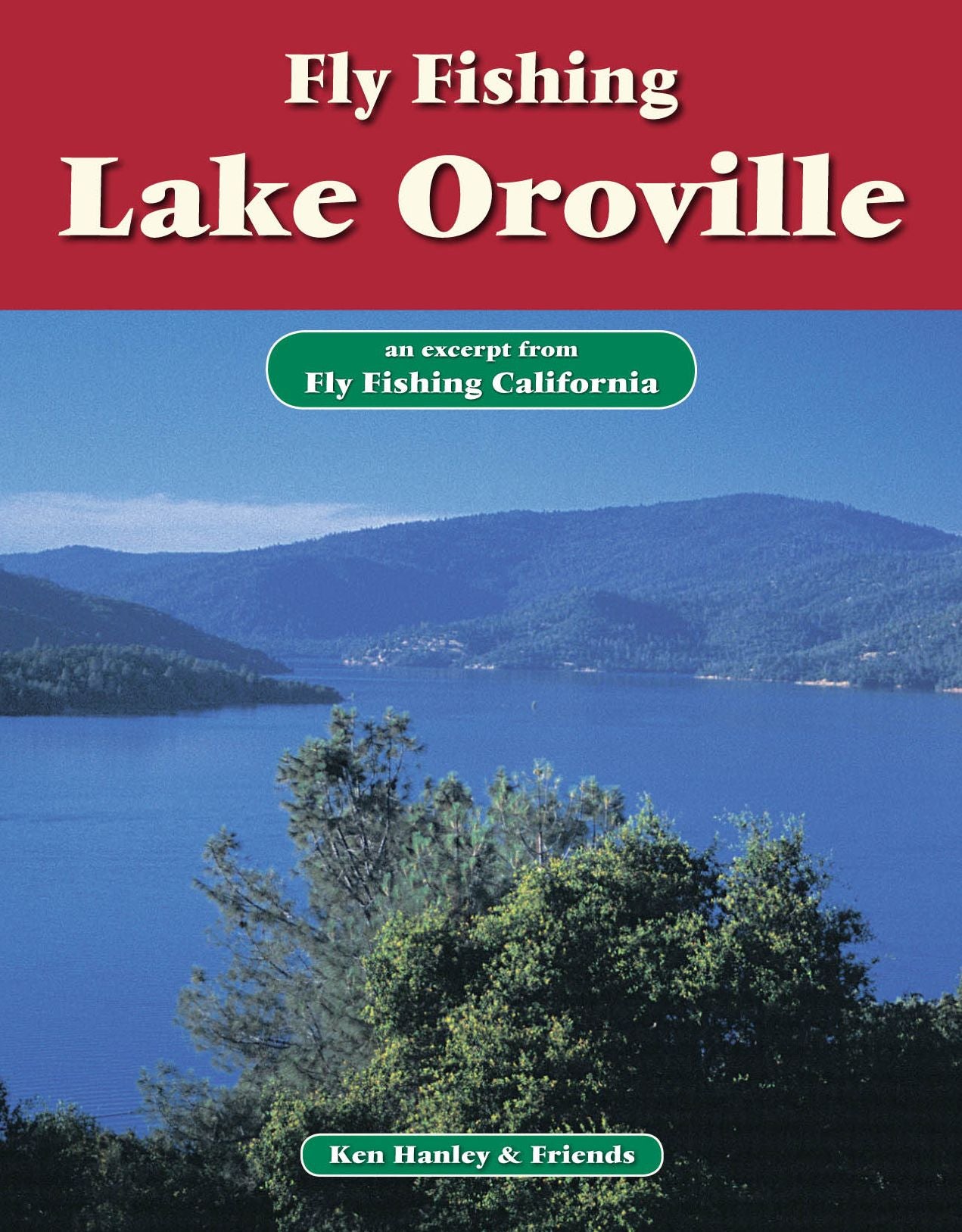 Fly Fishing Lake Oroville: An excerpt from Fly Fishing California