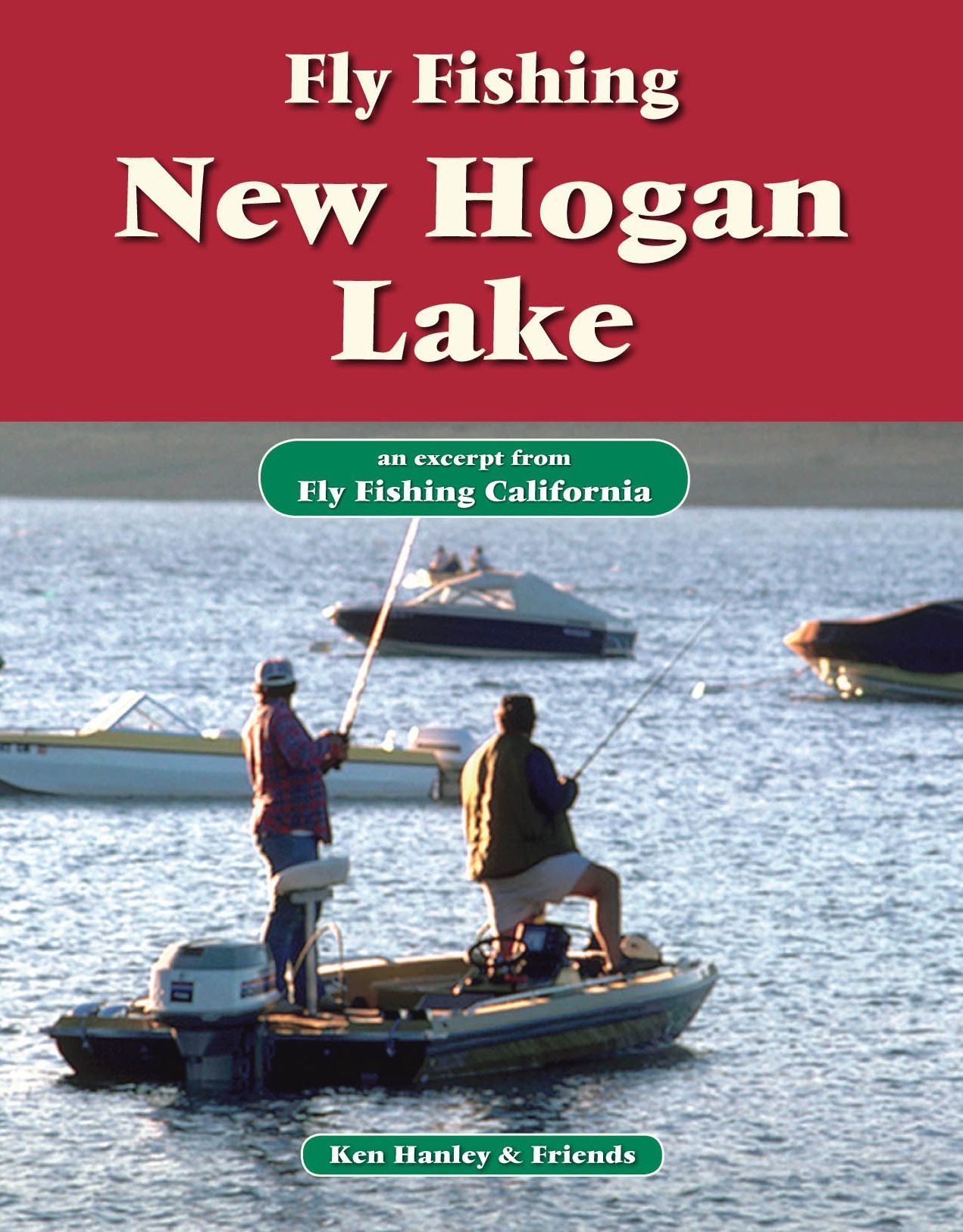 Fly Fishing New Hogan Lake: An excerpt from Fly Fishing California