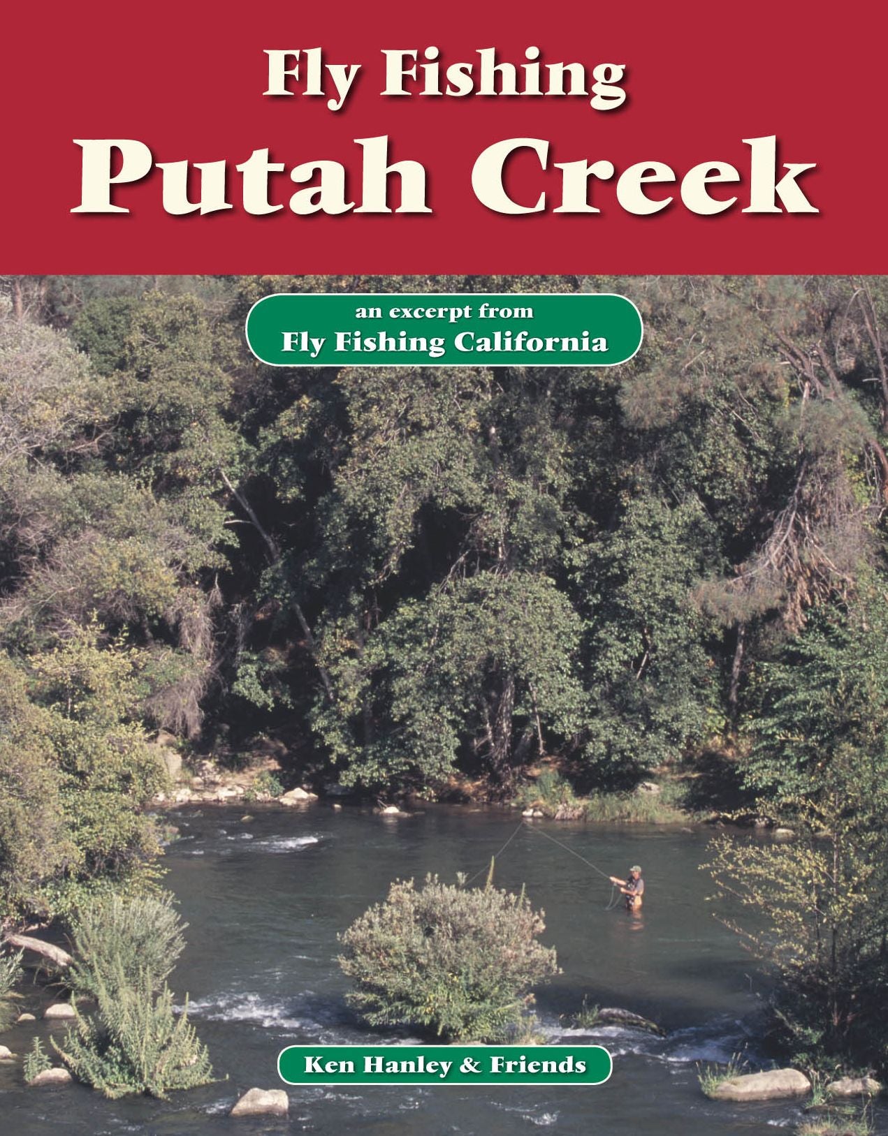 Fly Fishing Putah Creek: An excerpt from Fly Fishing California