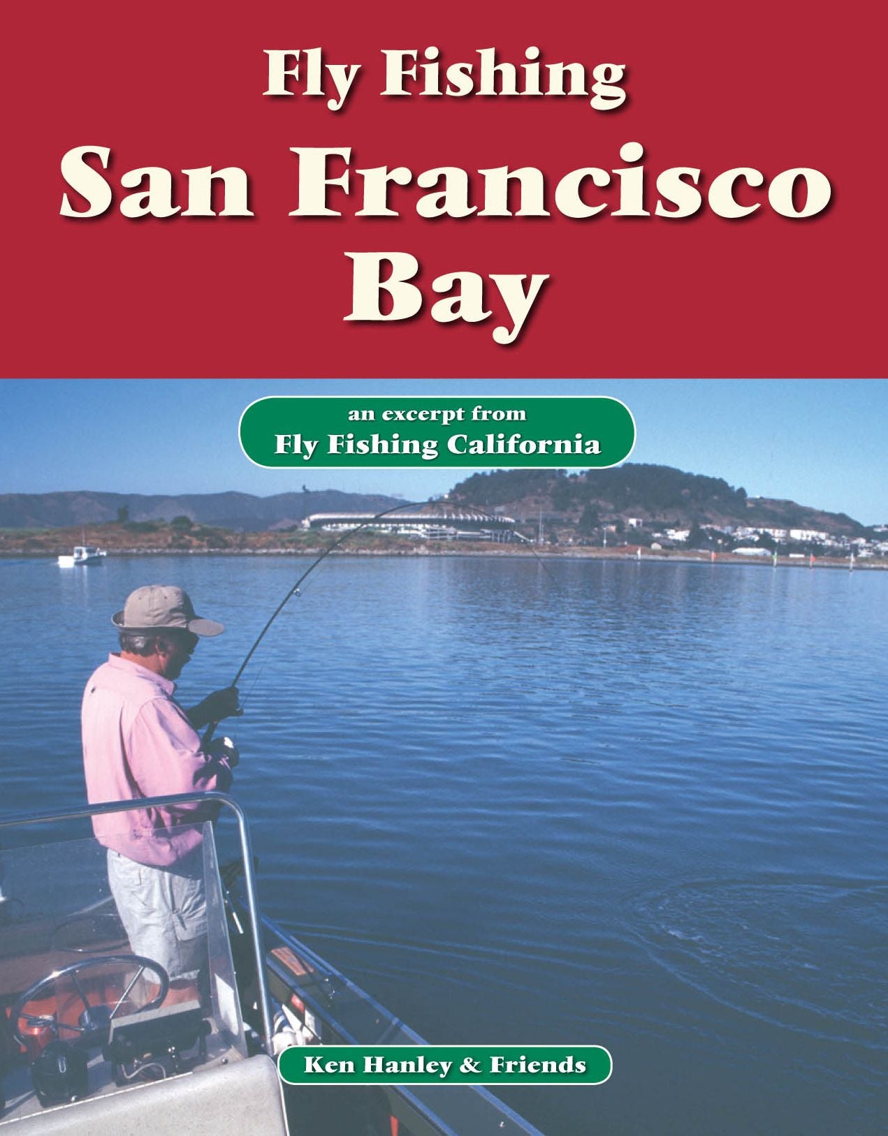 Fly Fishing San Francisco Bay: An excerpt from Fly Fishing California