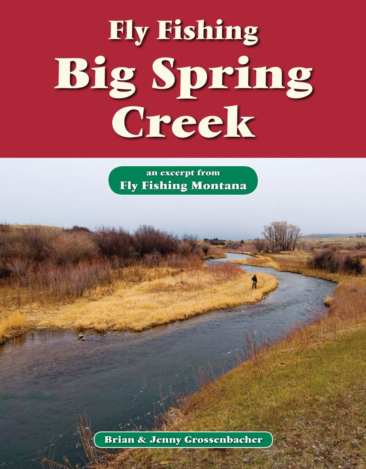 Fly Fishing Big Spring Creek: An Excerpt from Fly Fishing Montana