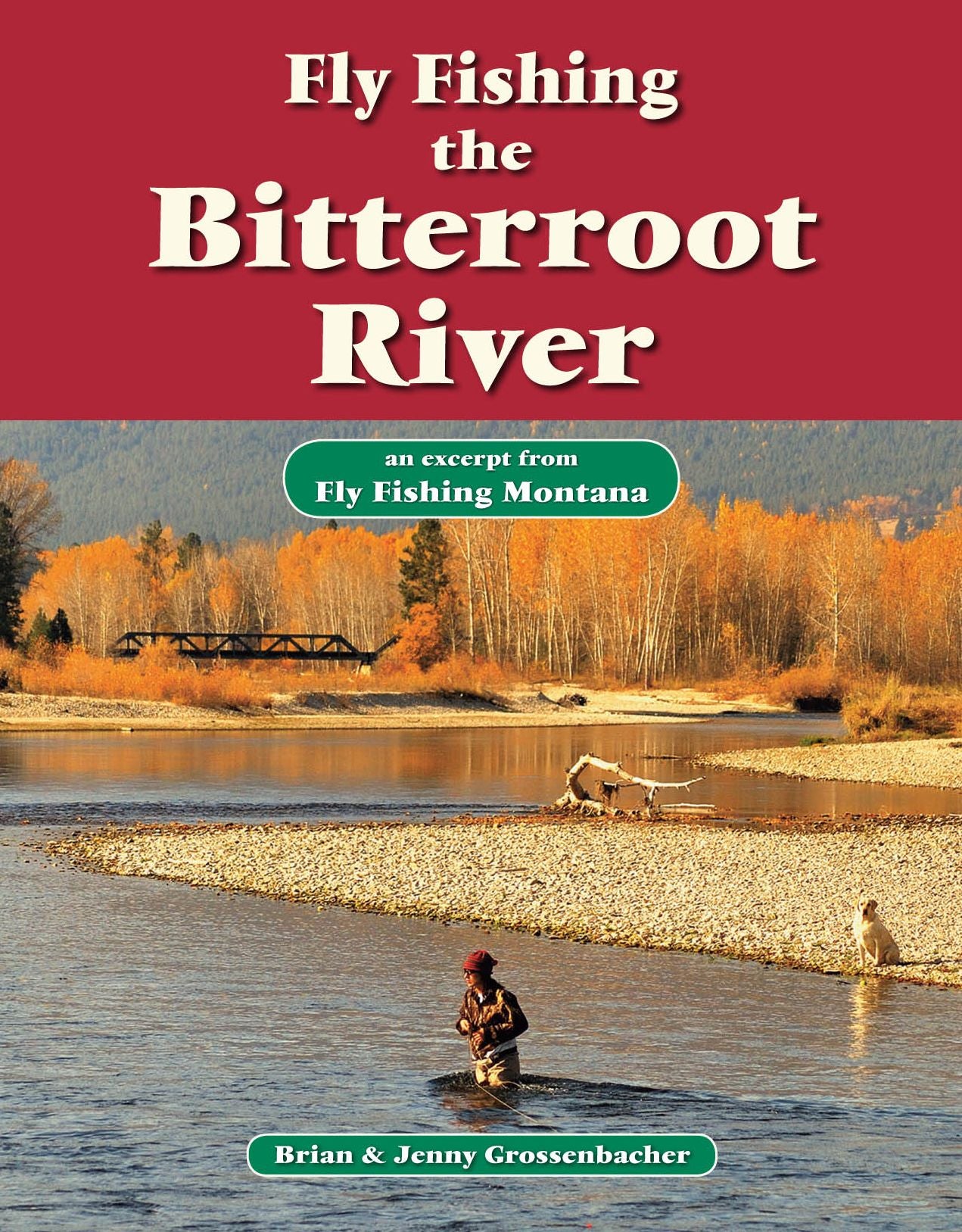 Fly Fishing the Bitterroot River: An Excerpt from Fly Fishing Montana