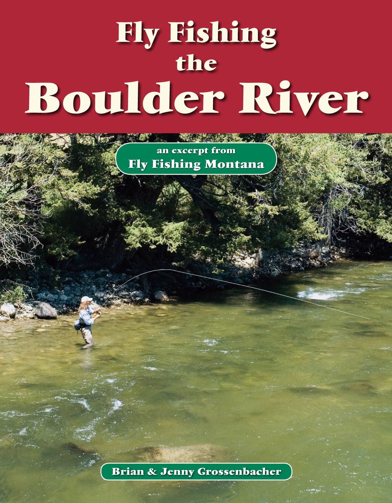 Fly Fishing the Boulder River: An Excerpt from Fly Fishing Montana