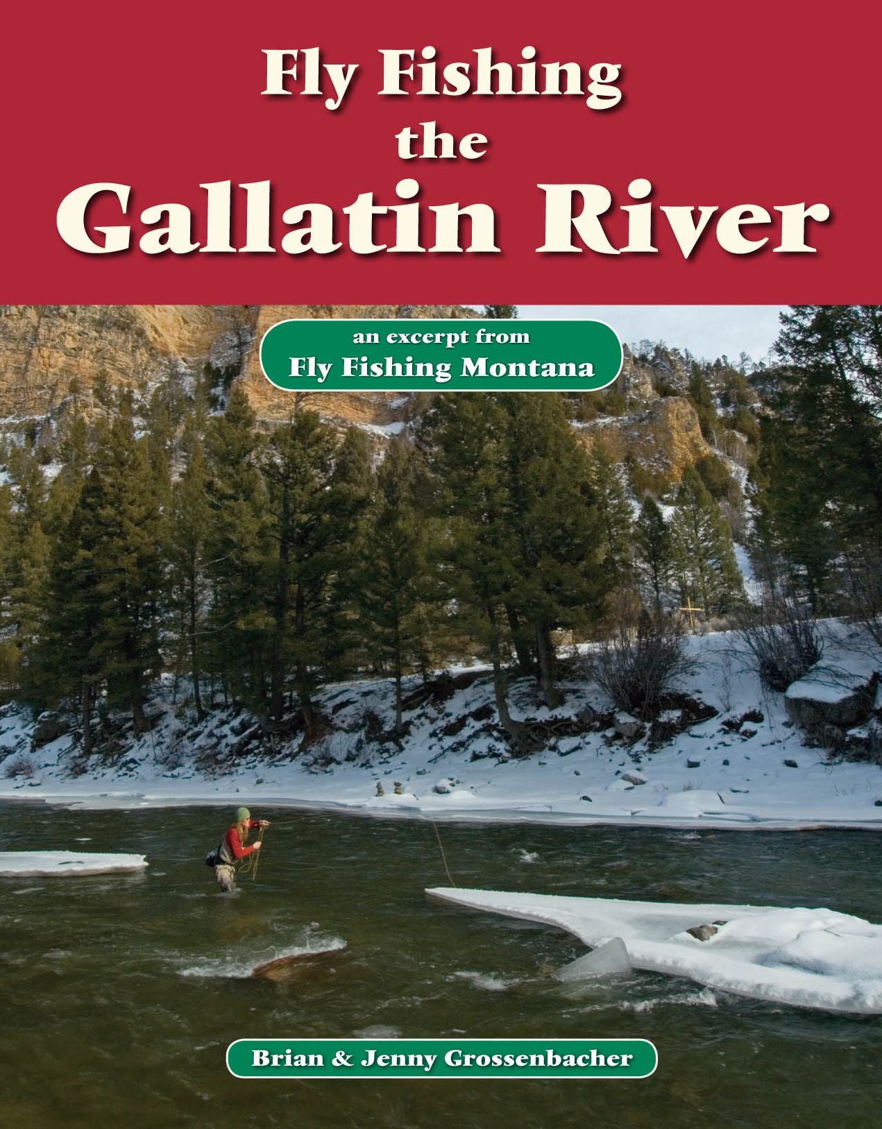 Fly Fishing the Gallatin River: An Excerpt from Fly Fishing Montana