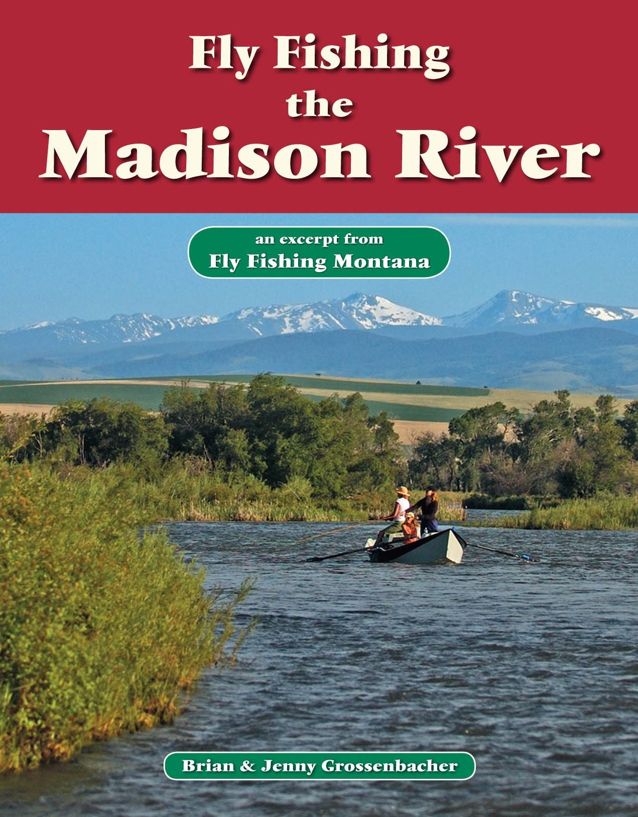 Fly Fishing the Madison River: An Excerpt from Fly Fishing Montana