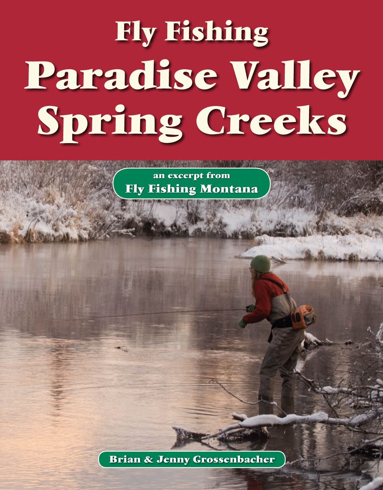 Fly Fishing Paradise Valley Spring Creeks: An Excerpt from Fly Fishing Montana