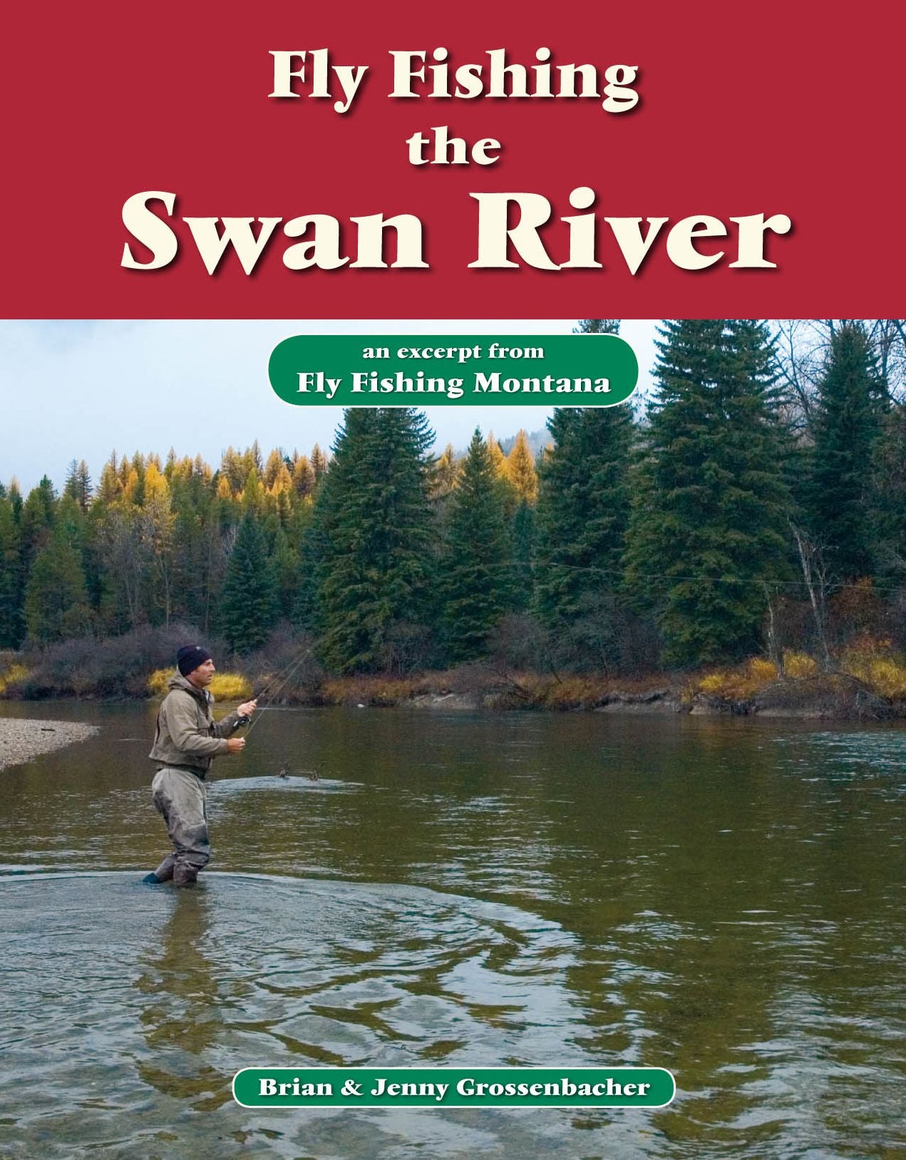 Fly Fishing the Swan River: An Excerpt from Fly Fishing Montana