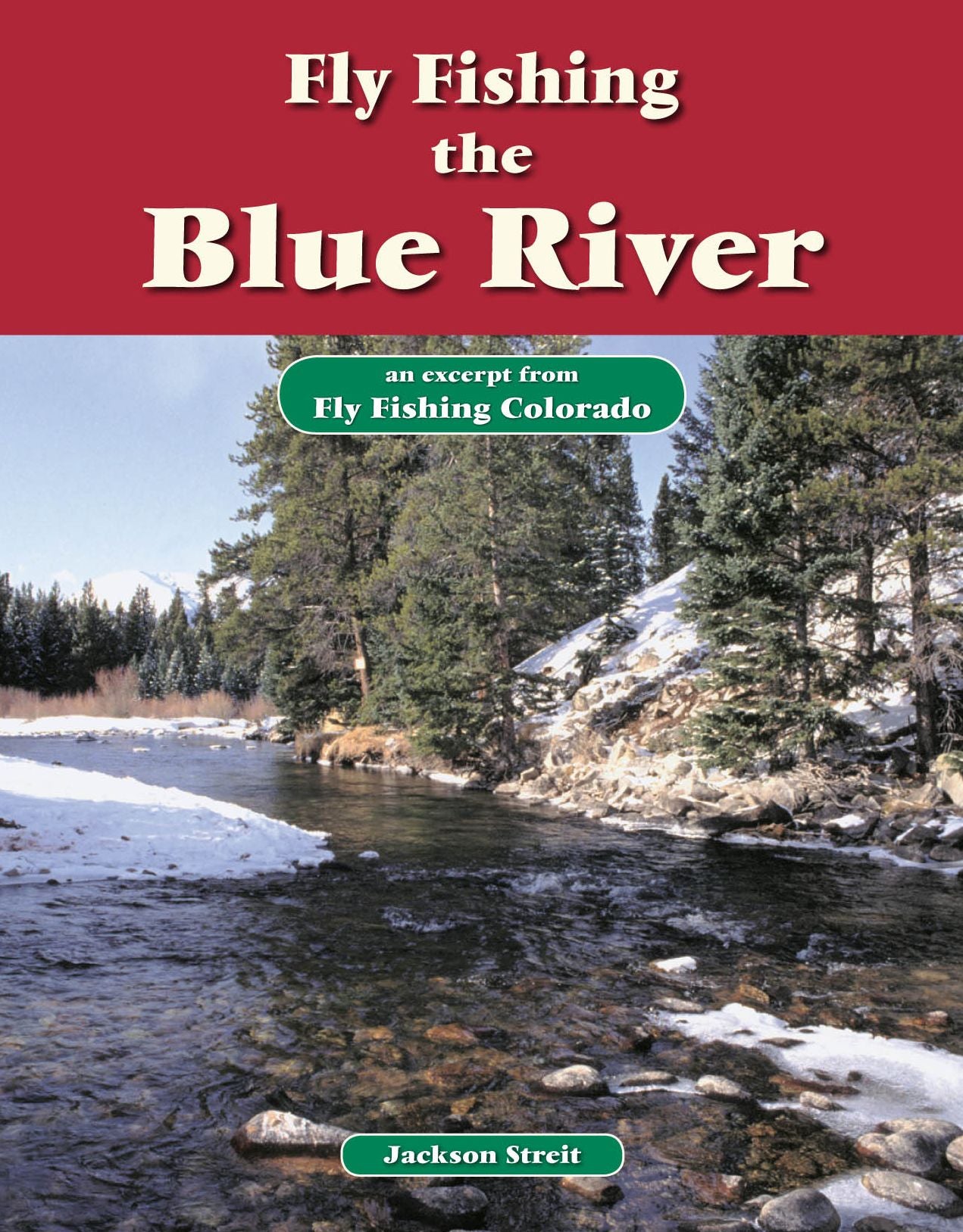 Fly Fishing the Blue River: An Excerpt from Fly Fishing Colorado