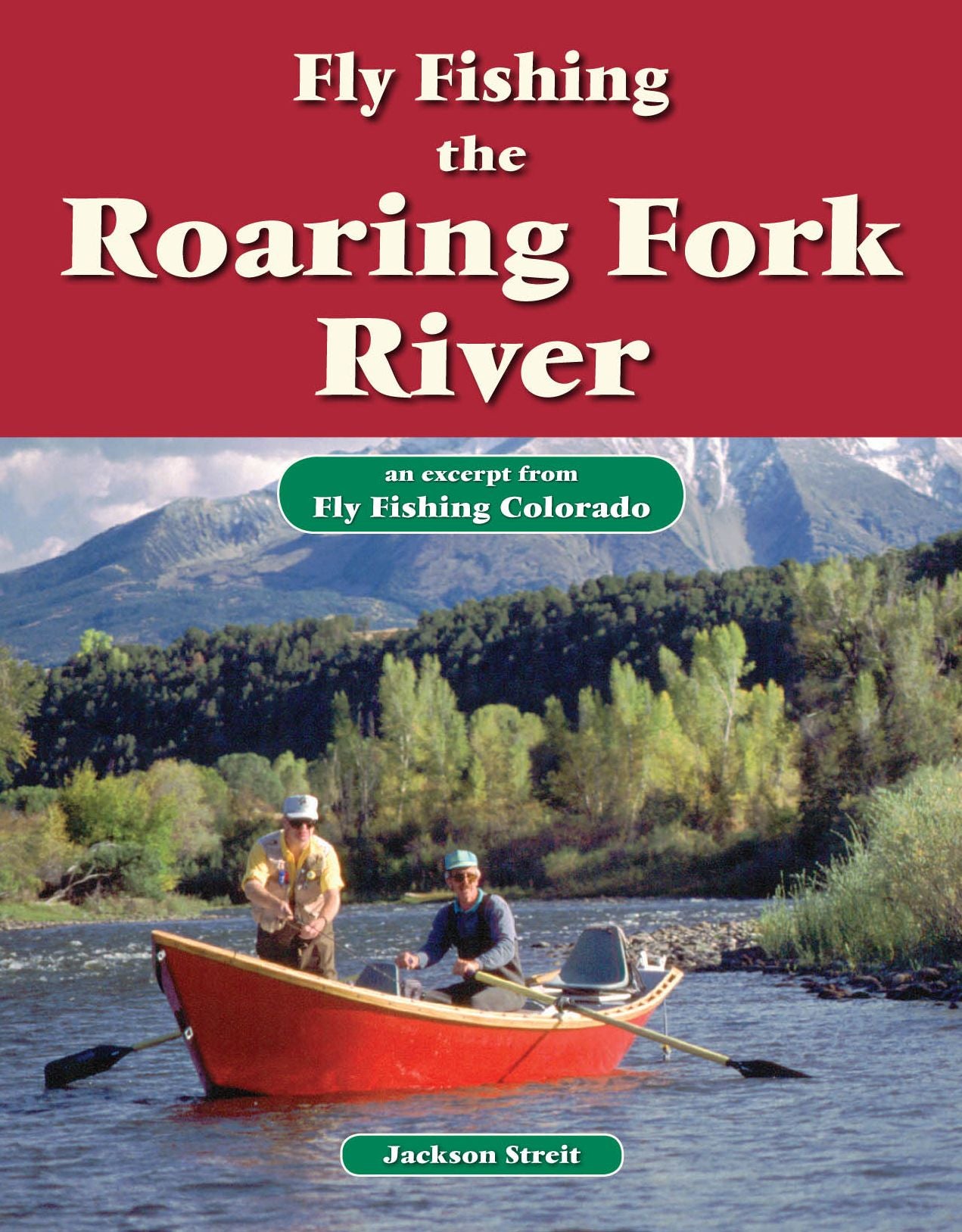 Fly Fishing the Roaring Fork River: An Excerpt from Fly Fishing Colorado