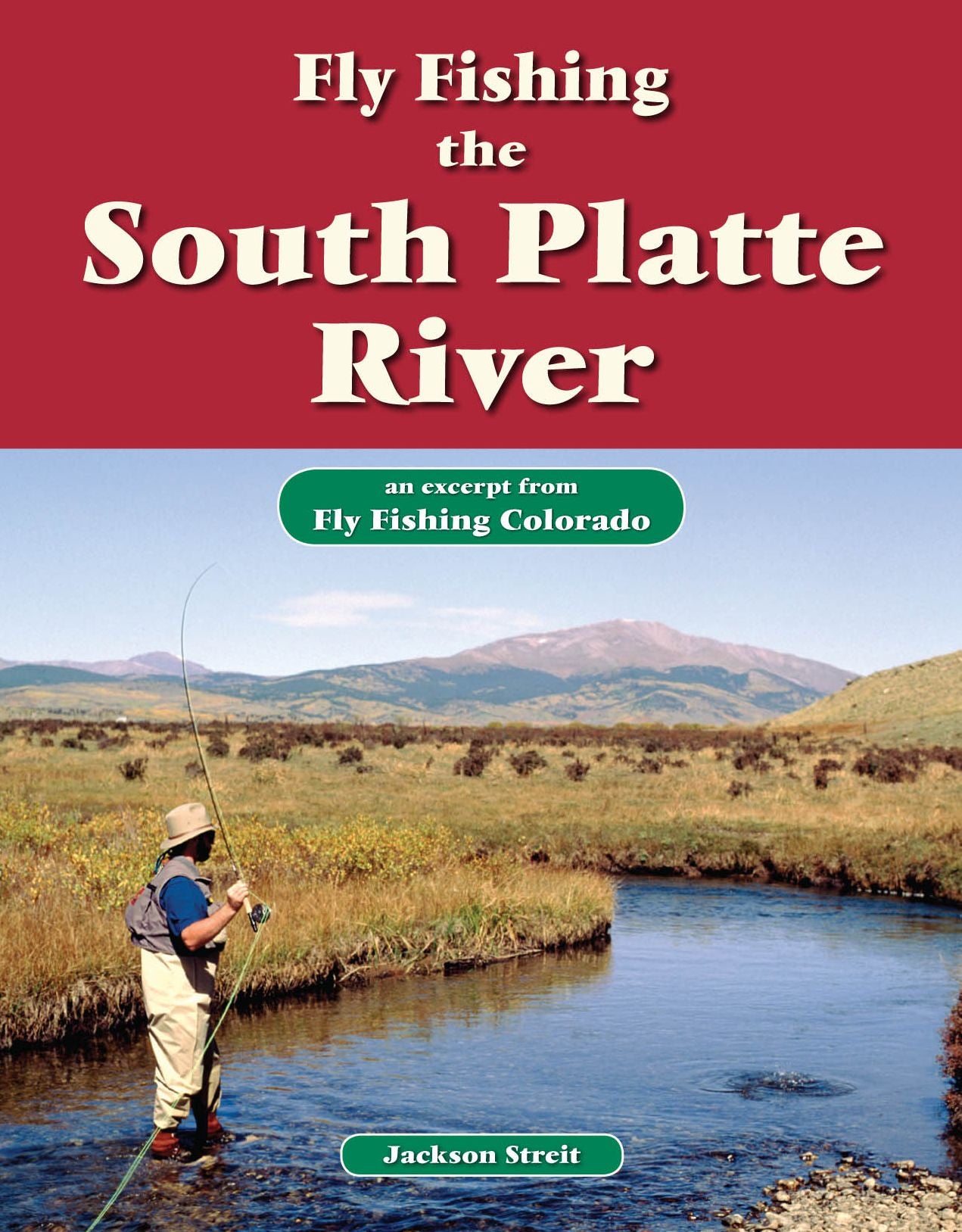 Fly Fishing the South Platte River: An Excerpt from Fly Fishing Colorado