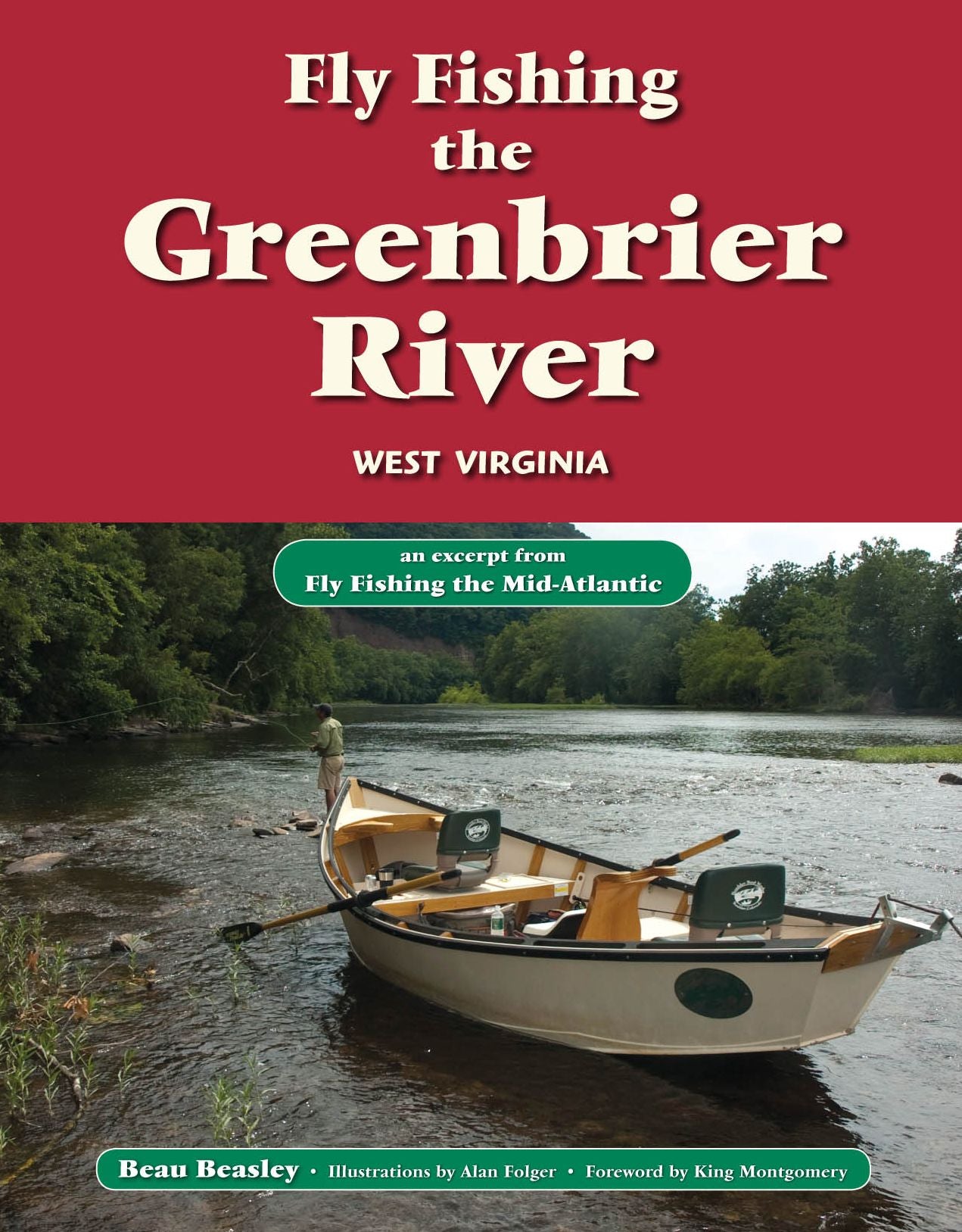 Fly Fishing the Greenbrier River, West Virginia: An Excerpt from Fly Fishing the Mid-Atlantic