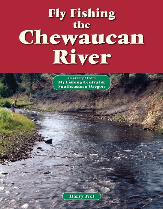 Fly Fishing the Chewaucan River: An Excerpt from Fly Fishing Central & Southeastern Oregon