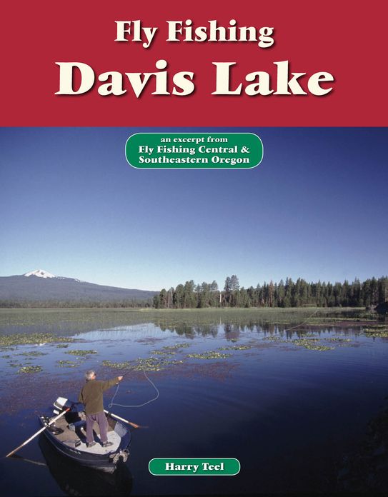 Fly Fishing Davis Lake: An Excerpt from Fly Fishing Central & Southeastern Oregon