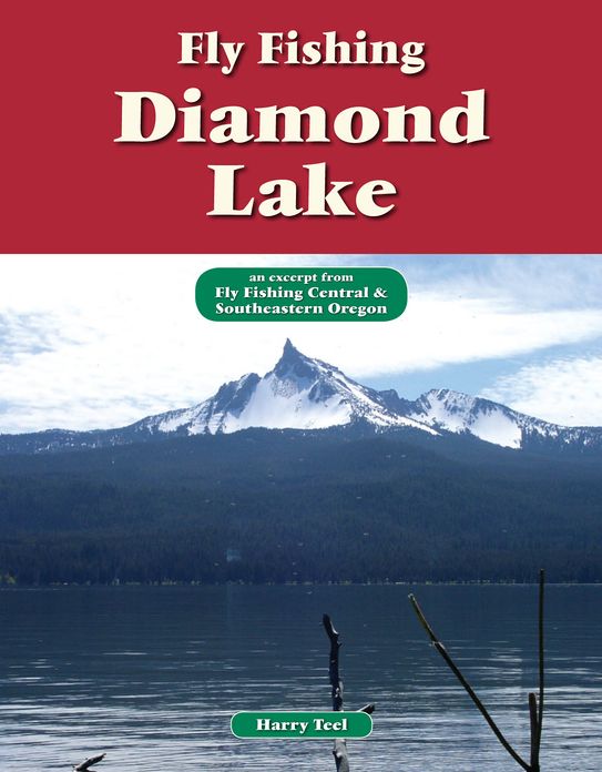 Fly Fishing Diamond Lake: An Excerpt from Fly Fishing Central & Southeastern Oregon