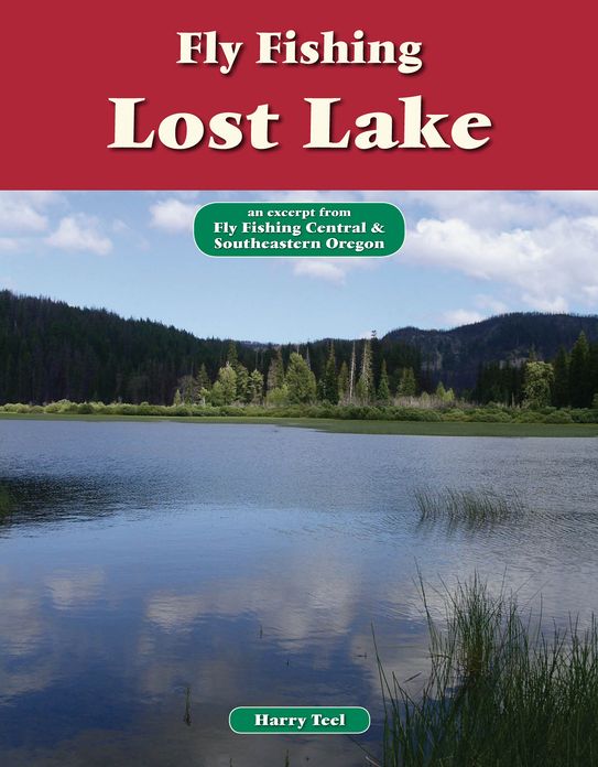 Fly Fishing Lost Lake: An Excerpt from Fly Fishing Central & Southeastern Oregon