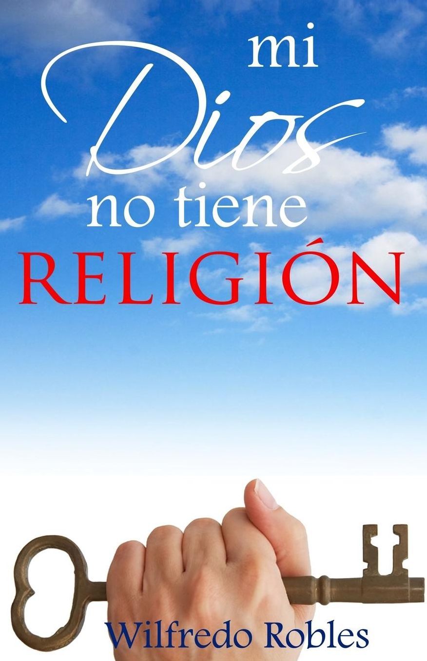 Mi Dios No Tiene Religión