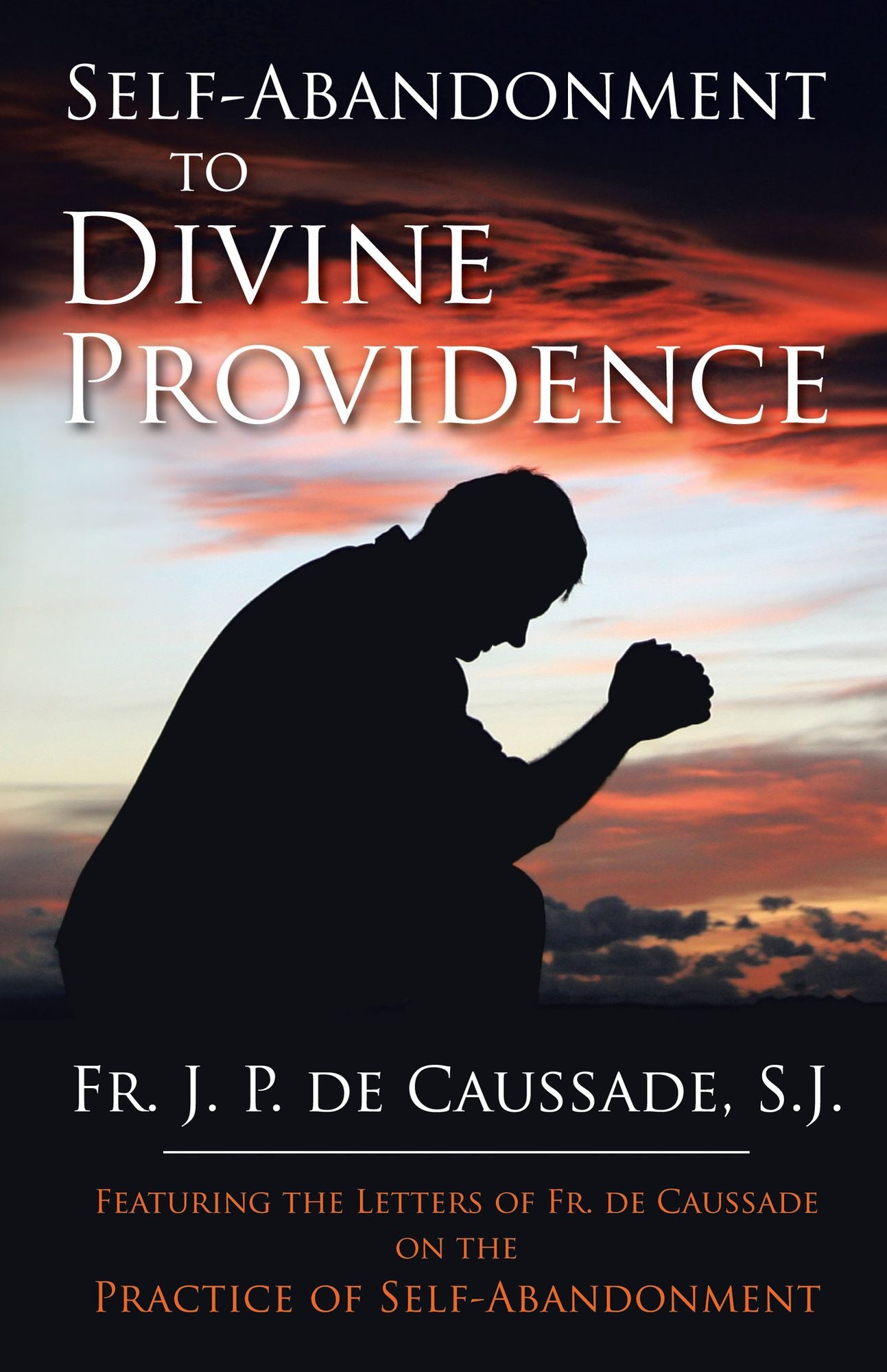 Self-Abandonment to Divine Providence