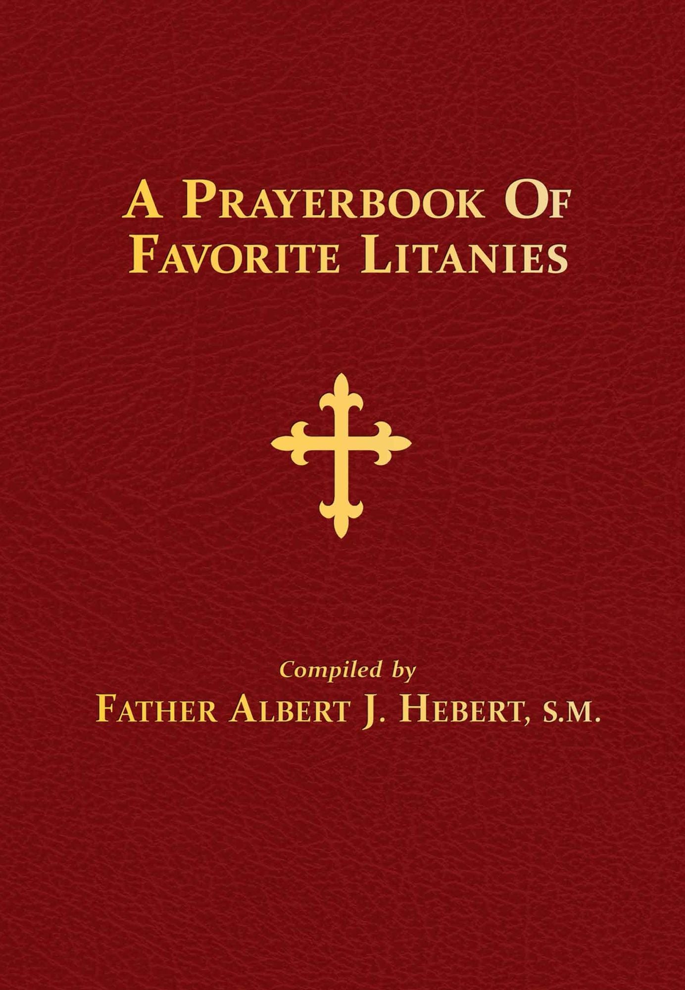 A Prayerbook of Favorite Litanies