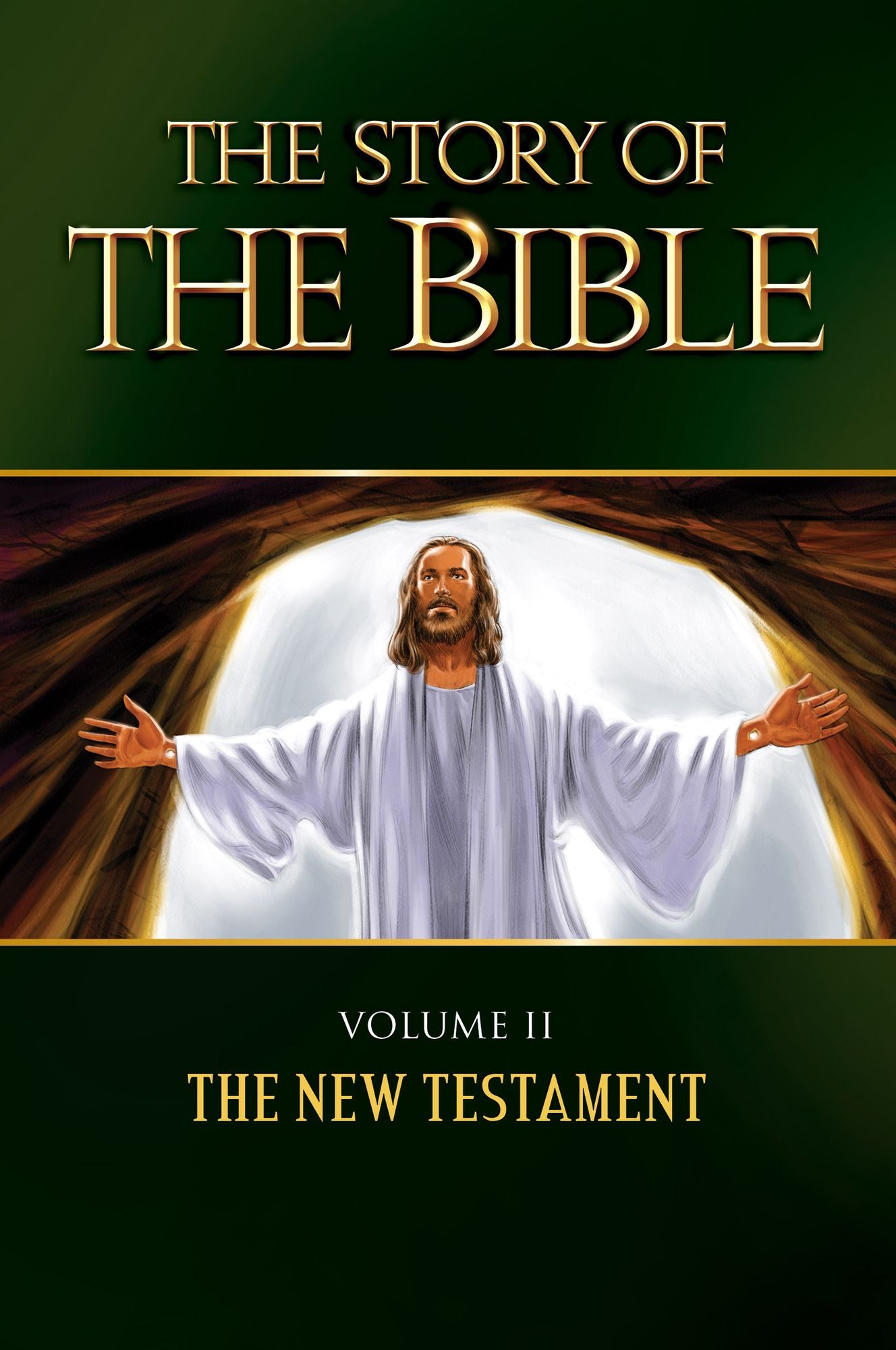 The Story of the Bible: Volume Ii: the New Testament