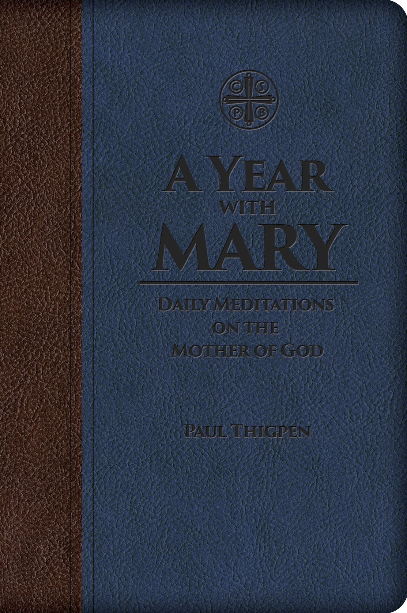 A Year with Mary: Daily Meditations on the Mother of God