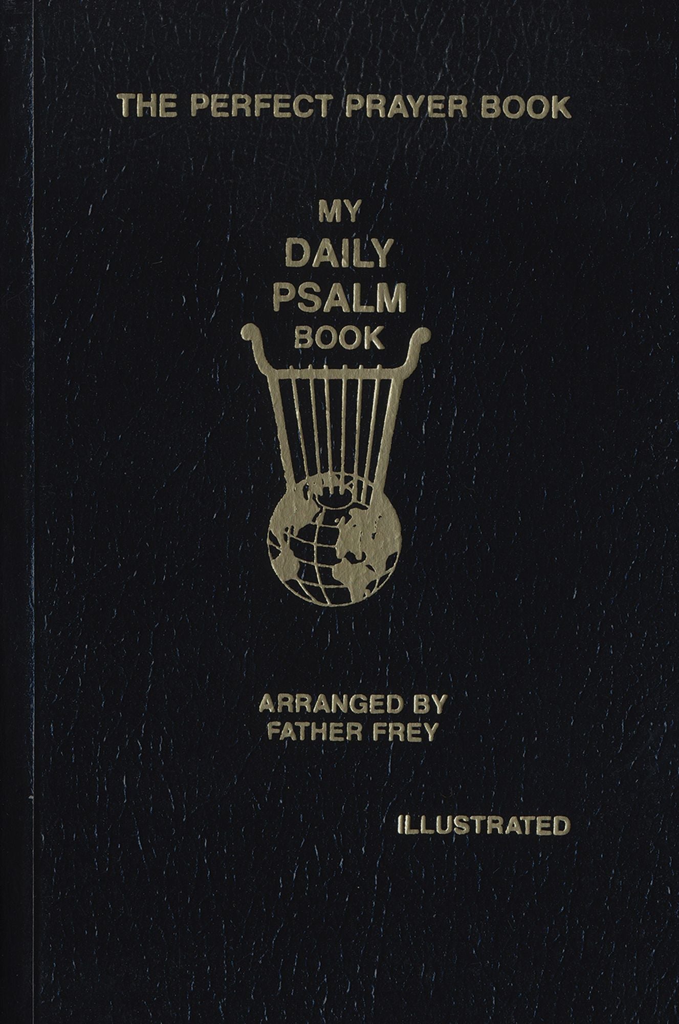 My Daily Psalms Book: The Perfect Prayer Book