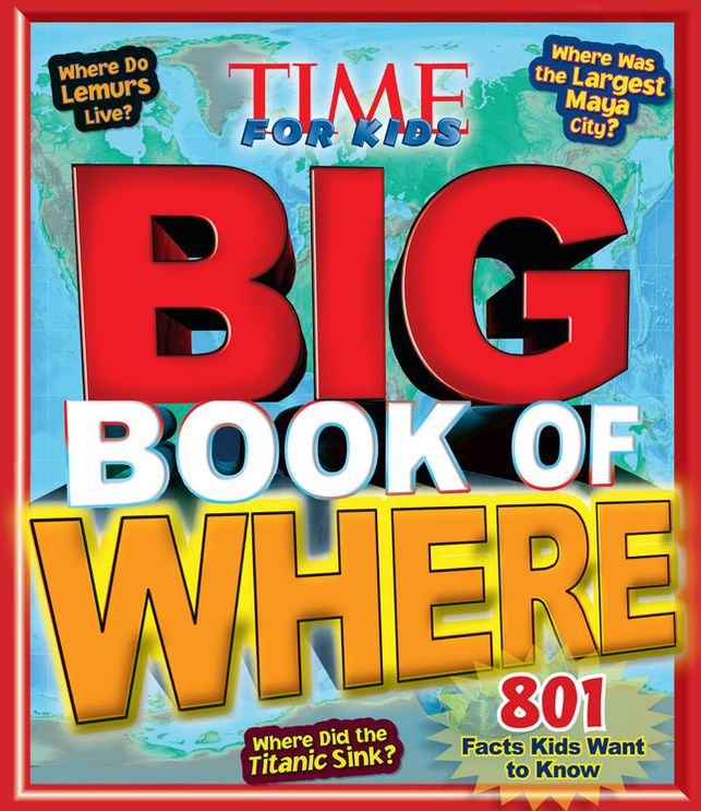 Big Book of WHERE (A TIME for Kids Book)