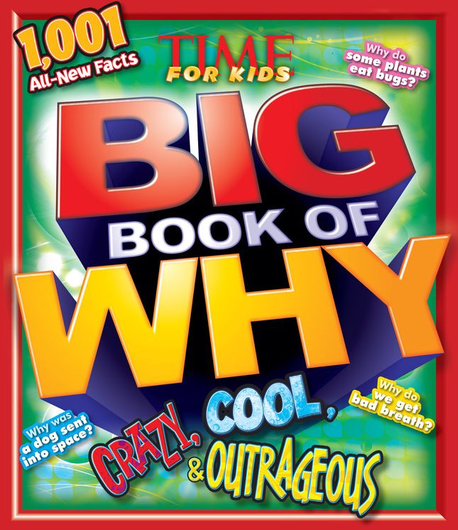 Crazy, Cool & Outrageous (TIME For Kids Book of WHY)