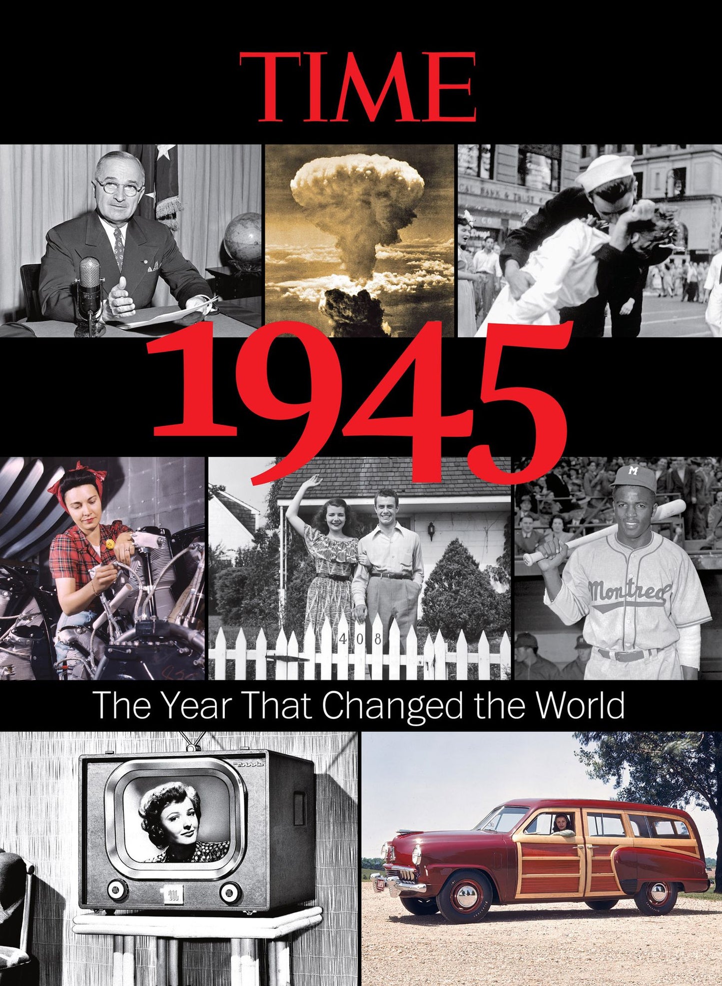 TIME 1945: The Year That Changed the World