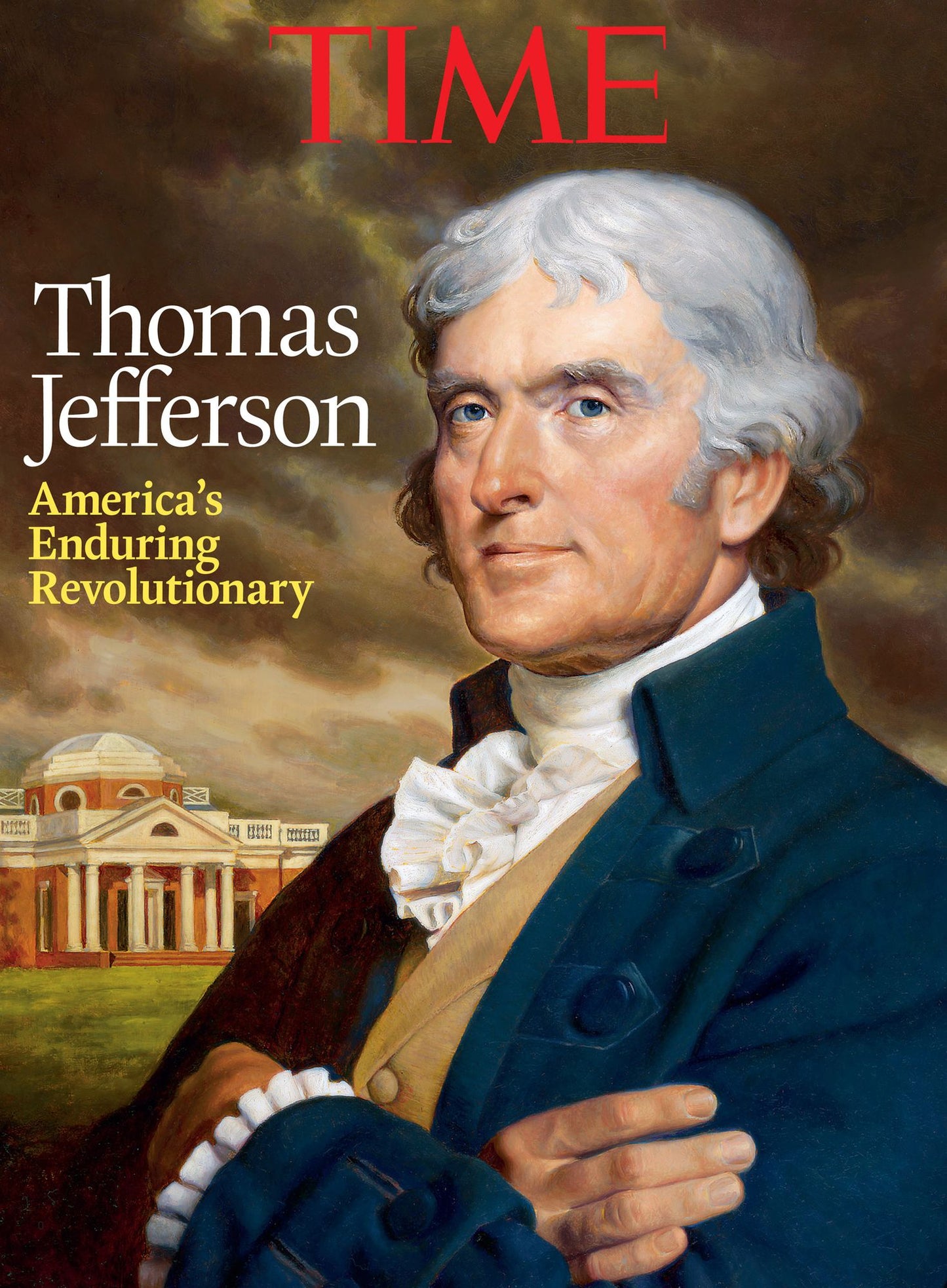 TIME Thomas Jefferson: America's Enduring Revolutionary