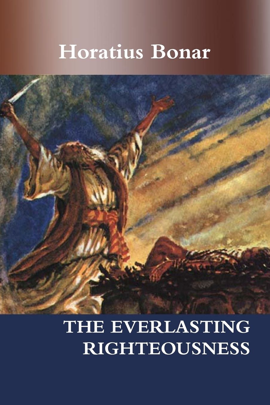 THE EVERLASTING RIGHTEOUSNESS