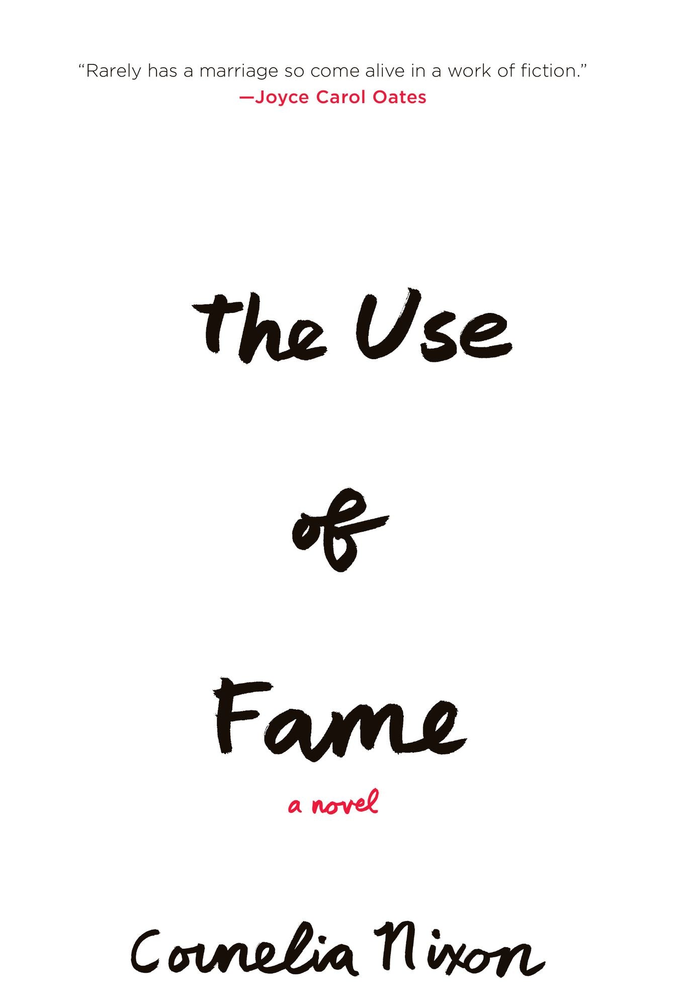 The Use of Fame: A Novel