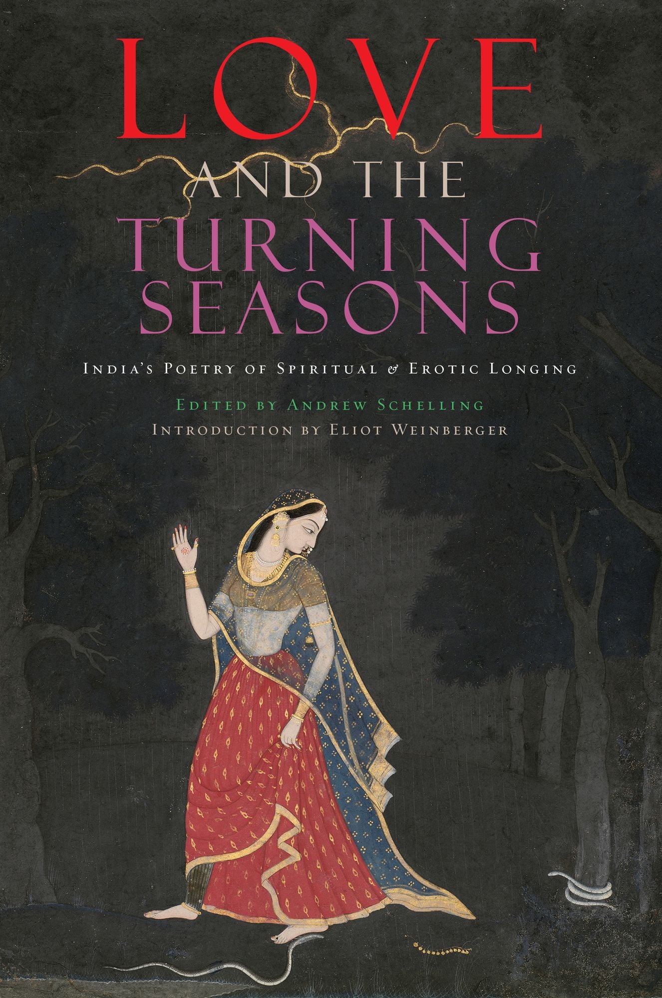 Love and The Turning Seasons: India's Poetry of Spiritual l& Erotic Longing