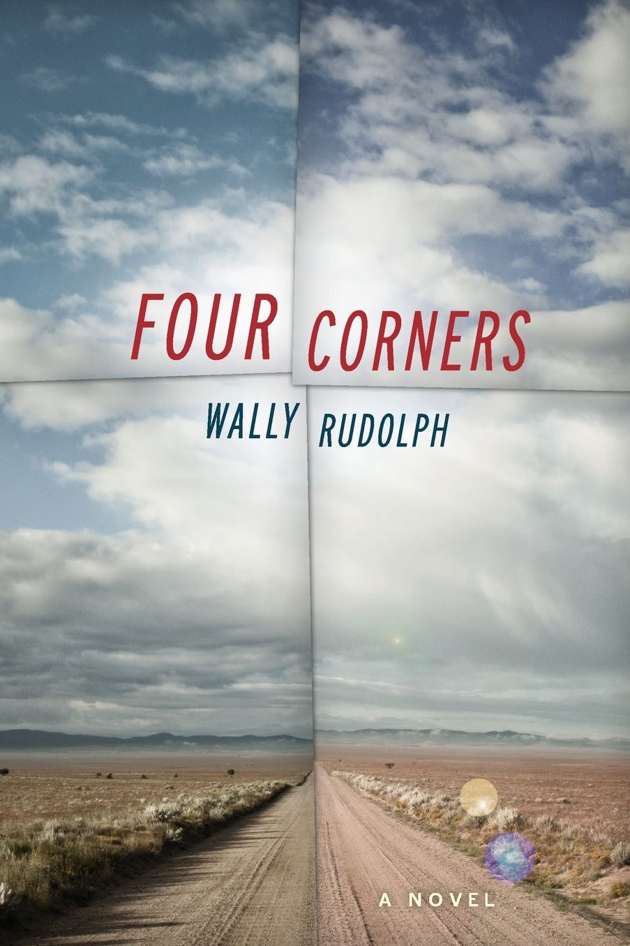Four Corners: A Novel