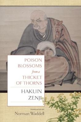 Poison Blossoms From a Thicket of Thorn