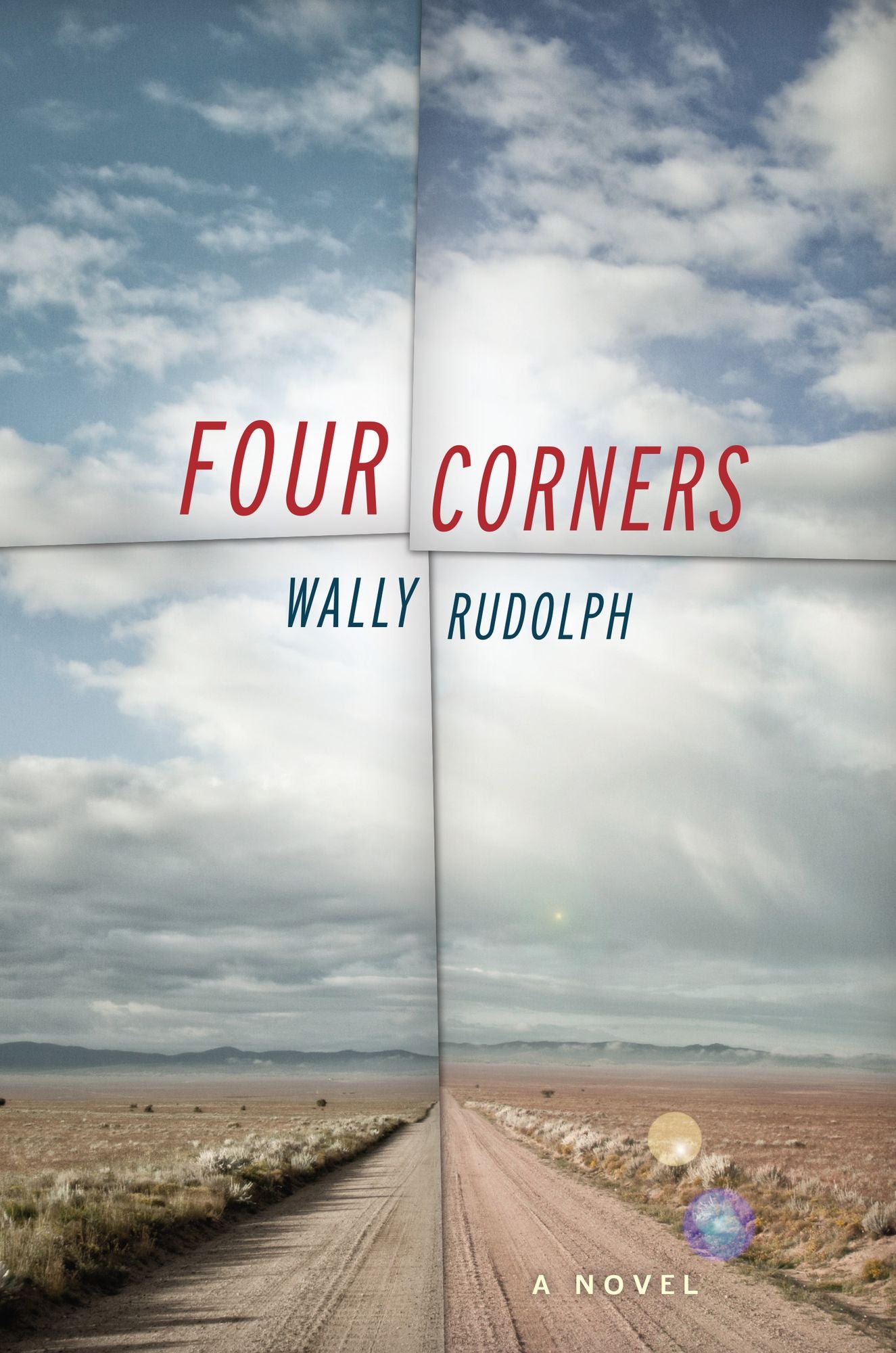 Four Corners: A Novel