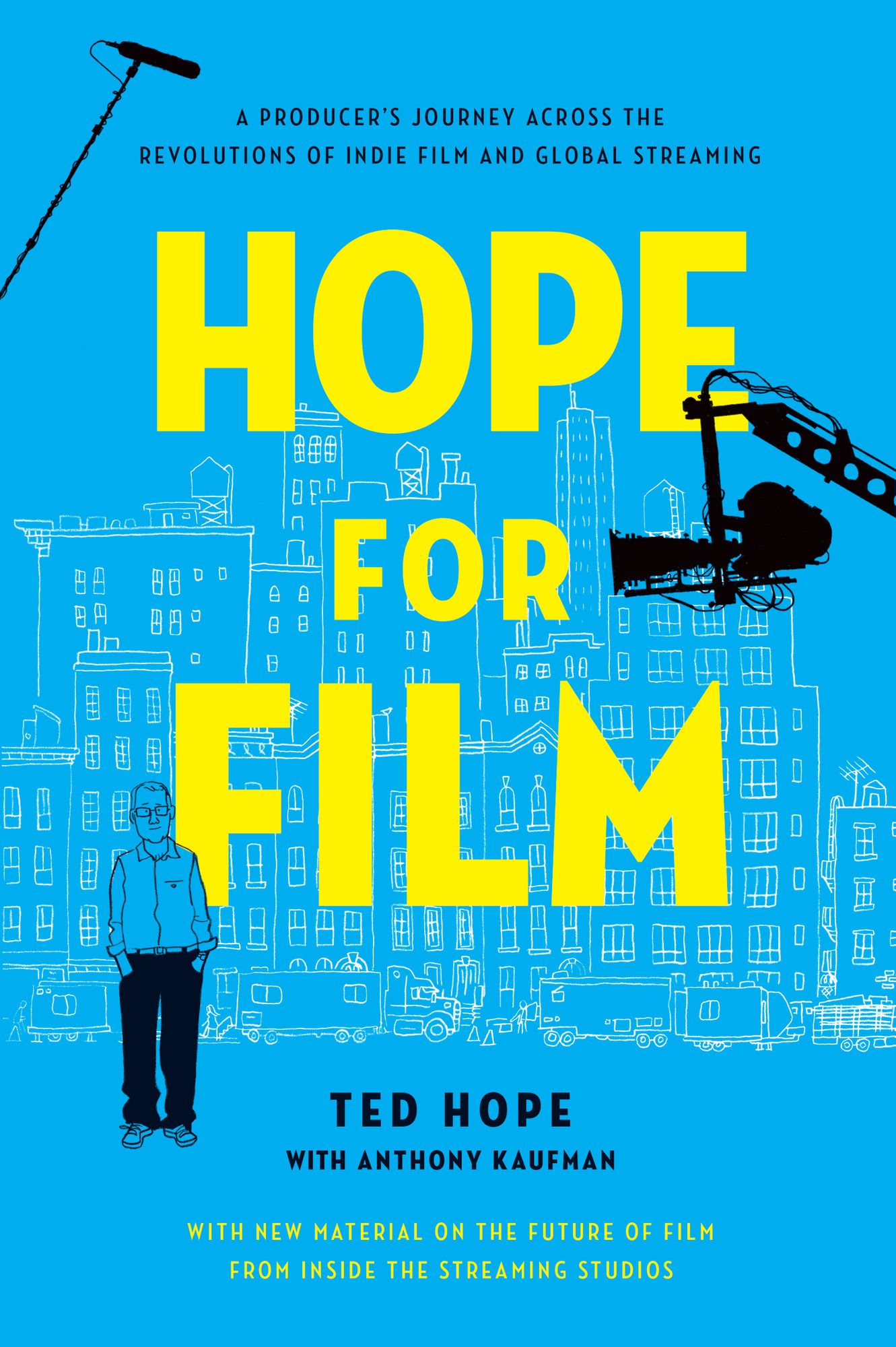 Hope for Film: From the Frontline of the Independent Cinema Revolutions