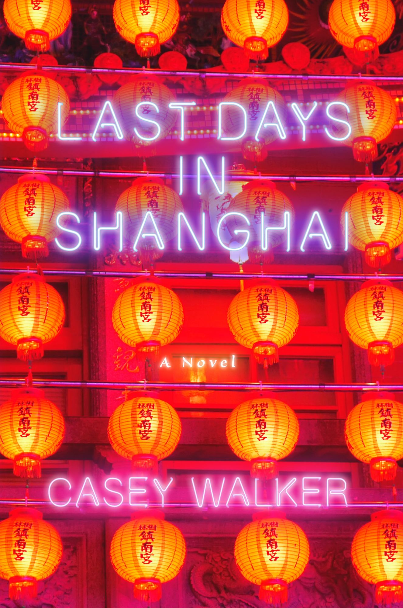 Last Days in Shanghai: A Novel