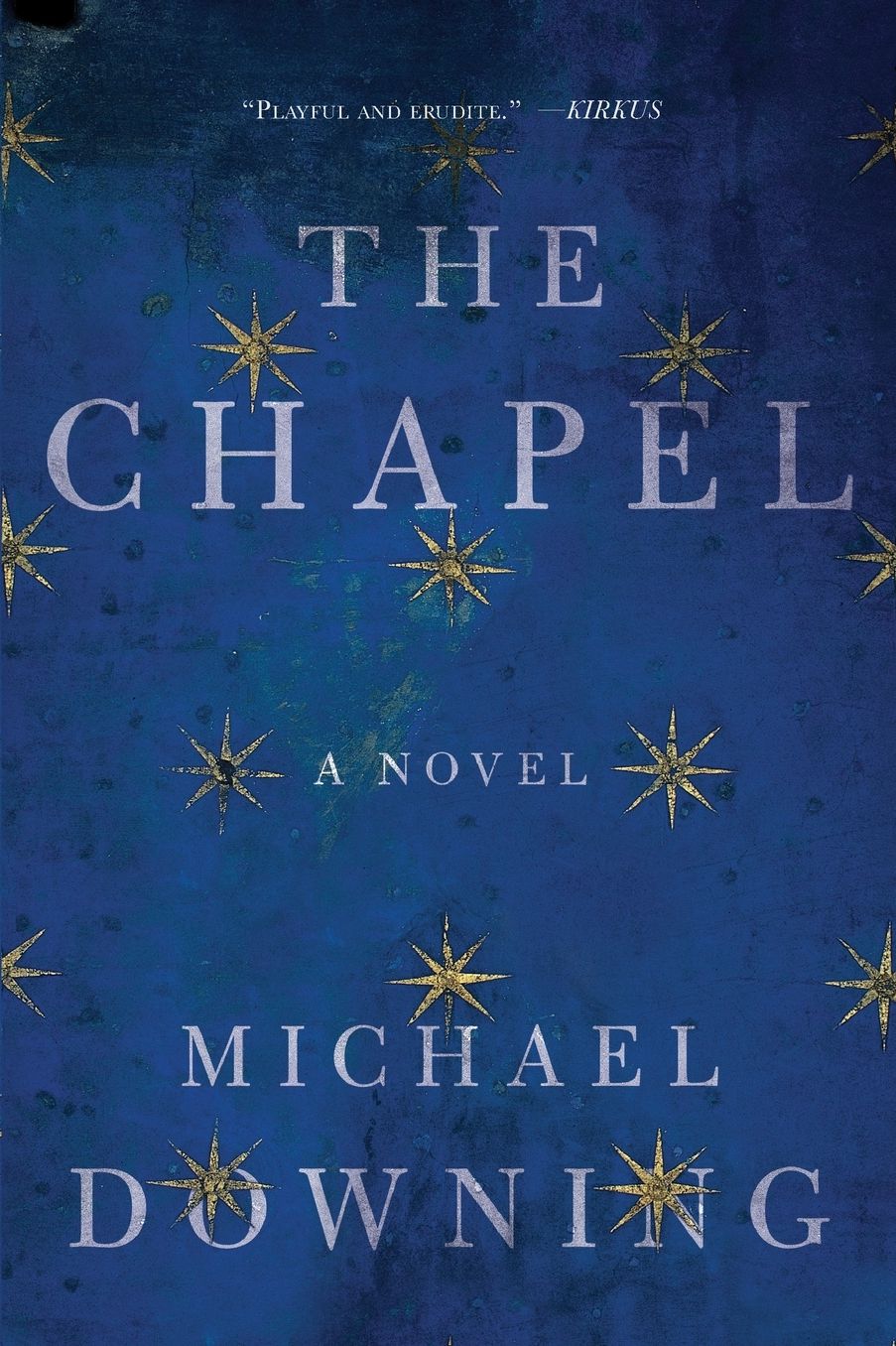 The Chapel: A Novel