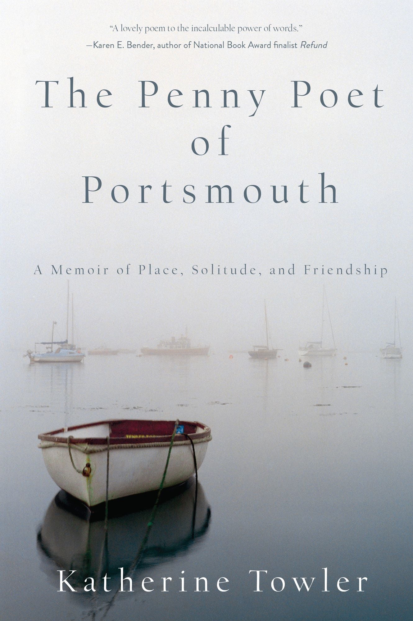 The Penny Poet of Portsmouth: A Memoir Of Place, Solitude, and Friendship