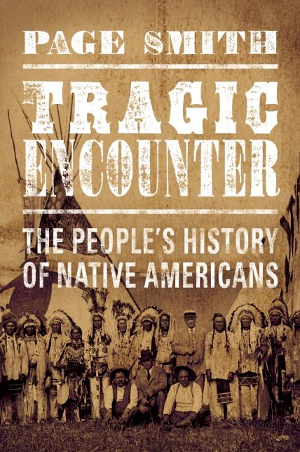 Tragic Encounters: A People's History of Native Americans