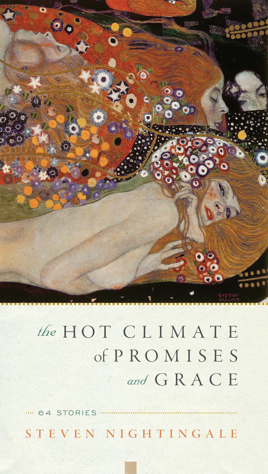 The Hot Climate of Promises and Grace: 64 Stories