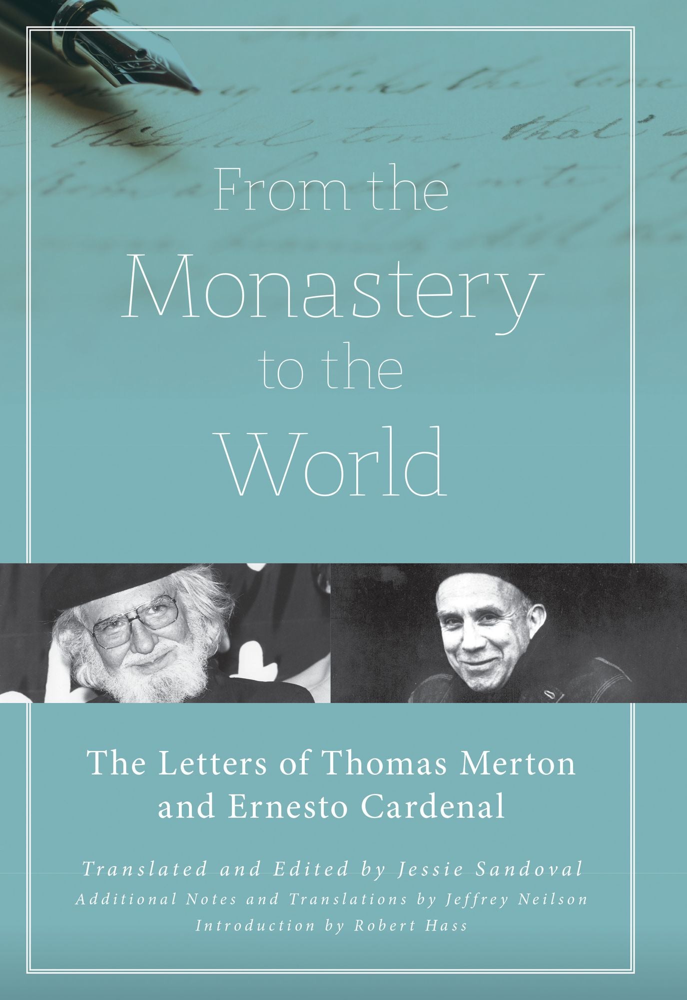 From the Monastery to the World: The Letters of Thomas Merton and Ernesto Cardenal